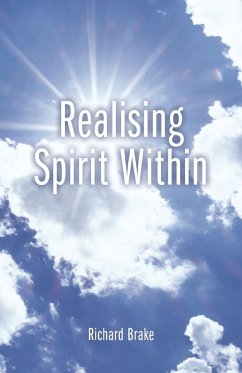 Realising Spirit Within - Brake, Richard