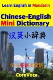 Chinese-English Mini Dictionary: How to Learn Essential English Vocabulary in Mandarin for School, Exam, and Business