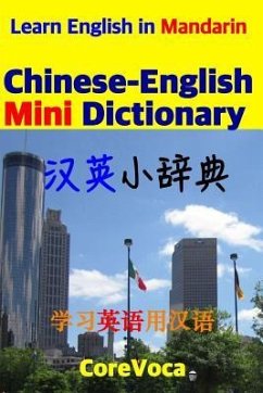 Chinese-English Mini Dictionary: How to Learn Essential English Vocabulary in Mandarin for School, Exam, and Business - Kim, Taebum