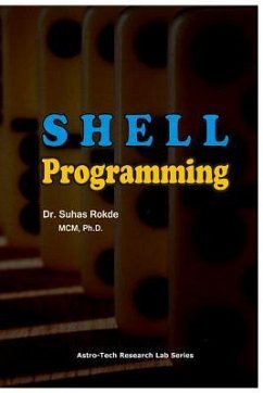 Shell Programming: Unix OS - Rokde, Dr Suhas; Rokde, Dr Suhas S.