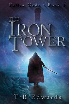 The Iron Tower - Edwards, T. R.