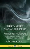 Thirty Years Among the Dead