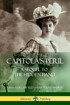 Capitola's Peril - Southworth, Emma Dorothy Eliza Nevitte