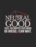 Neutral Good: RPG Alignment Themed Mapping and Notes Note