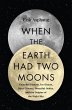 When the Earth Had Two Moons - Bild 1