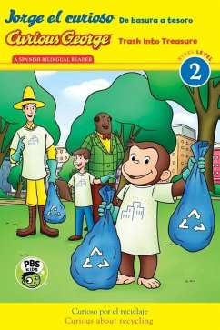 Curious George: Trash Into Treasure/Jorge El Curioso: de Basura a Tesoro - Rey, H A