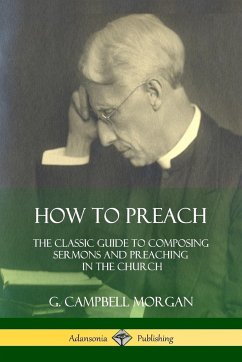 How to Preach - Morgan, G. Campbell