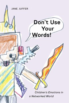 Don't Use Your Words! - Juffer, Jane