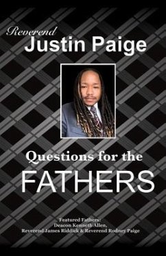 Questions For The Fathers - Paige, Reverend Justin