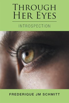 Through Her Eyes - Schmitt, Frederique Jm