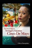 The Swirl Resort, Swinger's Vacation, Cinco de Mayo