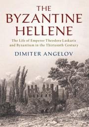 The Byzantine Hellene - Angelov, Dimiter (Harvard University, Massachusetts)