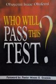 Who Will Pass This Test?: Will You Pass the Test?