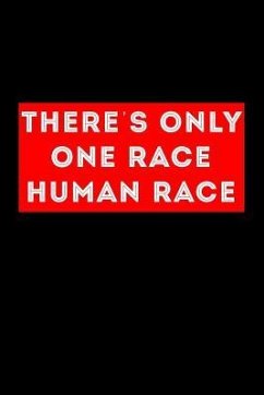 Theres Only One Race Human Race - Maxwell, Scott