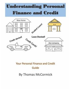 Understanding Personal Finance and Credit - Harper, Dan; McCormick, Thomas