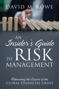 An Insider's Guide to Risk Management - Rowe, David M