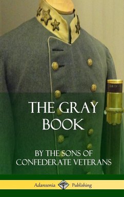 The Gray Book (Hardcover) - Confederate Veterans, The Sons of