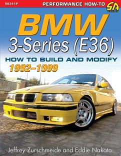 BMW 3-Series (E36) 1992-1999: How to Build and Modify - Zurschmeide, Jeffrey; Nakato, Eddie
