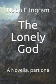 The Lonely God: A Novella, Part One