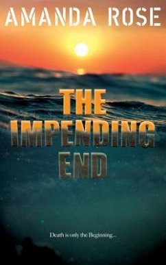 The Impending End - Rose, Amanda