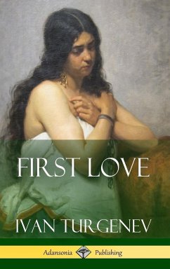 First Love (Hardcover) - Turgenev, Ivan