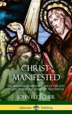 Christ Manifested - Fletcher, John