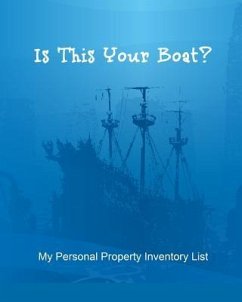 Is This Your Boat?: My Personal Property Inventory List - Frazer, Alex