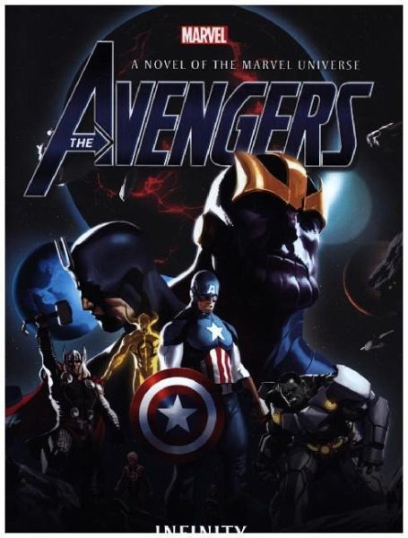 Avengers: Infinity Prose Novel Avengers: Infinity Prose Novel