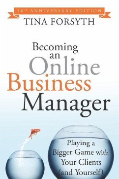 Becoming an Online Business Manager: 10th Anniversary Edition - Forsyth, Tina