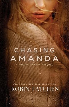 Chasing Amanda: A Finding Amanda Prequel - Patchen, Robin