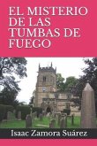 El Misterio de Las Tumbas de Fuego