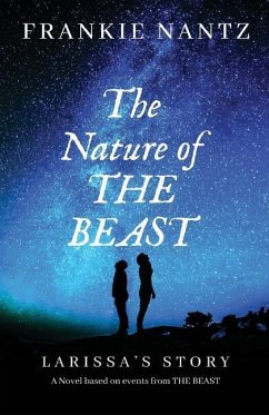 The Nature of The Beast: Larissa's Story - Nantz, Frankie