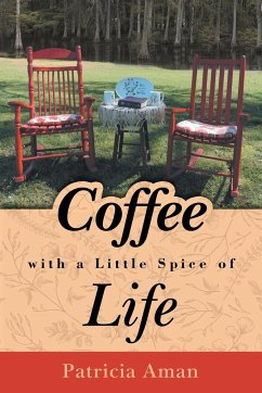 Coffee with a Little Spice of Life - Aman, Patricia