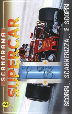 Scanorama supercar. Scorri... scannerizza... e scopri - Faglia, Matteo