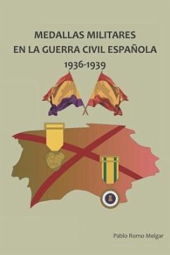 Medallas Militares en La Guerra Civil Española: 1936-1939 - Romo Melgar, Pablo