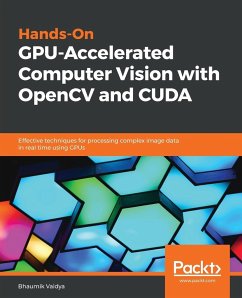 Hands-On GPU-Accelerated Computer Vision with OpenCV and CUDA - Vaidya, Bhaumik
