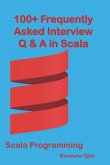 100+ Frequently Asked Interview Questions & Answers In Scala: Scala Programming