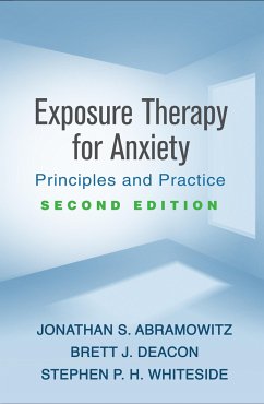 Exposure Therapy for Anxiety - Abramowitz, Jonathan S; Deacon, Brett J; Whiteside, Stephen P H