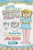 How to Draw People: Easy Step-by-Step Drawing of People for Kids