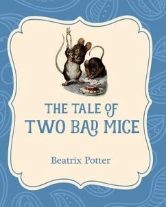 The Tale of Two Bad Mice - Potter, Beatrix