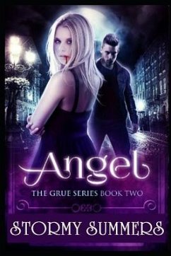 Angel: The Grue, Book 2 - Summers, Stormy