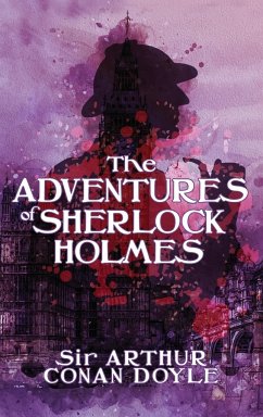 The Adventures of Sherlock Holmes - Doyle, Arthur Conan