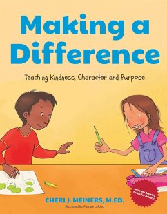 Making a Difference: Teaching Kindness, Character and Purpose (Kindness Book for Children, Good Manners Book for Kids, Learn to Read Ages 4 - Meiners, Cheri J.