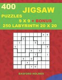400 JIGSAW puzzles 9 x 9 + BONUS 250 LABYRINTH 20 x 20