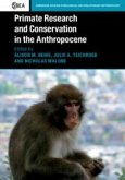 Primate Research and Conservation in the Anthropocene