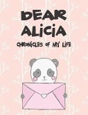 Dear Alicia, Chronicles of My Life: A Girl's Thoughts