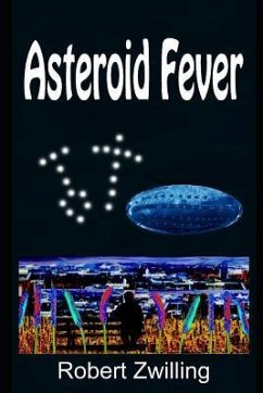 Asteroid Fever - Zwilling, Robert
