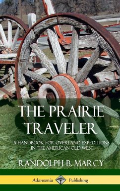 The Prairie Traveler - Marcy, Randolph B.