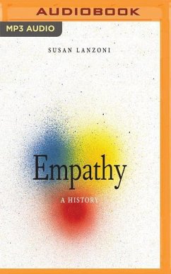 Empathy: A History - Lanzoni, Susan