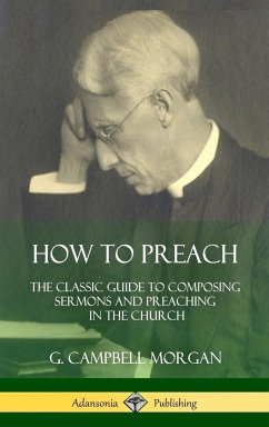 How to Preach - Morgan, G. Campbell